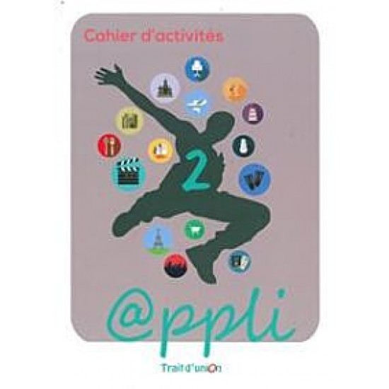 Appli 2 - Cahier D' Activities (Βιβλίο Ασκήσεων)